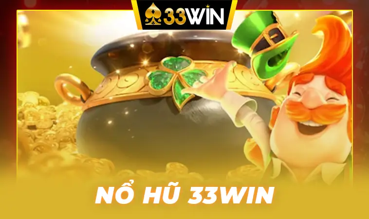 Nổ Hũ 33Win: Cá Cược Online Hàng Đầu Việt Nam