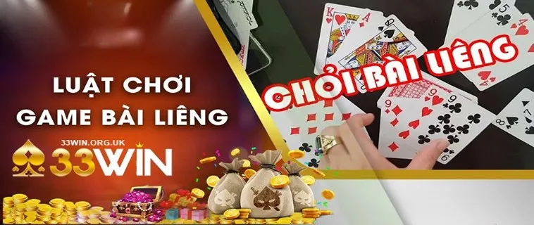 Hướng Dẫn Chơi Liêng 33Win Dễ Hiểu Và Hiệu Quả