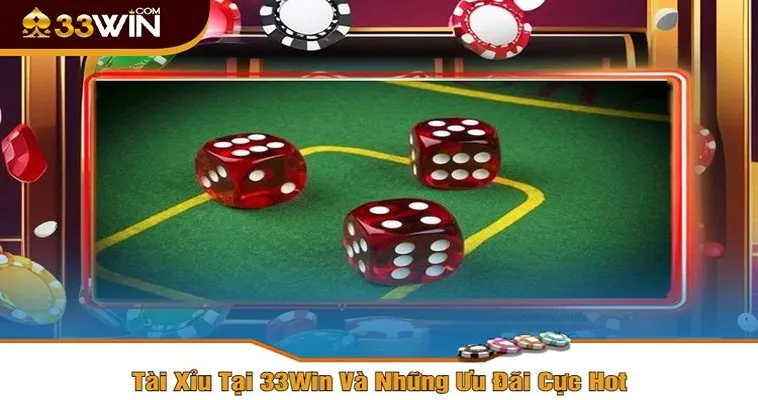 Cách Chơi Tài Xỉu 33Win: Bí Quyết Để Thắng Lớn Mỗi Lần