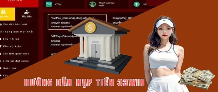 Bí Quyết Nạp Tiền 33Win Thành Công 100% Mà Bạn Chưa Biết